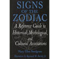 Signs of the Zodiac: A Reference Guide to Historical, Mythological, and Cultural Associations - Hardcover