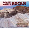Death Valley Rocks!: Amazing Geologic Sites in America's Hottest Park - Paperback