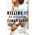 Killing It: An Education - Paperback