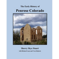 The Early History of Penrose Colorado - Paperback