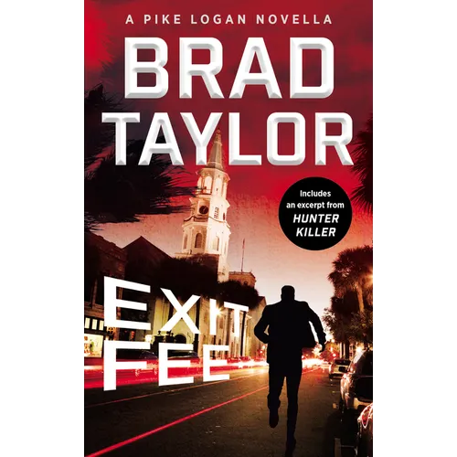Exit Fee: A Pike Logan Novella - Mass Market Paperbound