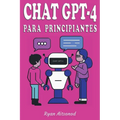 Chat GPT-4 para Principiantes - Paperback