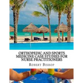 Orthopedic and Sports Medicine Case Studies for Nurse Practitioners - Paperback