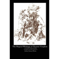 The Magical Writings of Thomas Vaughan - Paperback