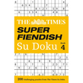 The Times Super Fiendish Su Doku Book 4: 200 of the Most Treacherous Su Doku Puzzles - Paperback