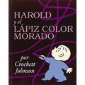 Harold Y El Lápiz Color Morado: Harold and the Purple Crayon (Spanish Edition) = Harold and the Purple Crayon - Paperback