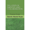 The 5 steps of Empathy and Collaboration: Practical Guide - Paperback