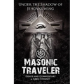 Masonic Traveler: Under the Shadow of Jehovah's Wing - Paperback