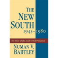 The New South, 1945-1980: The Story of the South's Modernization - Paperback