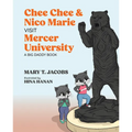 Chee Chee & Nico Marie Visit Mercer University: A Big Daddy Book - Hardcover