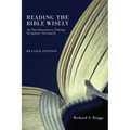 Reading the Bible Wisely: An Introduction to Taking Scripture Seriously. Revised Edition. - Paperback