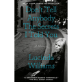 Don't Tell Anybody the Secrets I Told You: A Memoir - Paperback