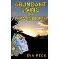 Abundant Living on Low Income - Paperback