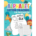 Alphabet Letter Tracing For Preschoolers: Handwriting Practice Book for Kids Ages 3-5, Blank Dotted Pre-k Writing Workbook - Paperback