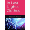 In Last Night's Clothes - Paperback