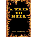 A Trip to Hell - Paperback