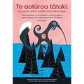 Te aotūroa tātaki: Inclusive early childhood education. (2nd ed.) - Paperback
