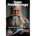 Trim Reckonings - Paperback