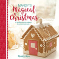 Mandy's Magical Christmas: 10 Timeless Sewing Patterns for a Handmade Yule - Paperback