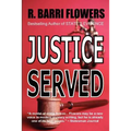 Justice Served: A Barkley & Parker Thriller - Paperback