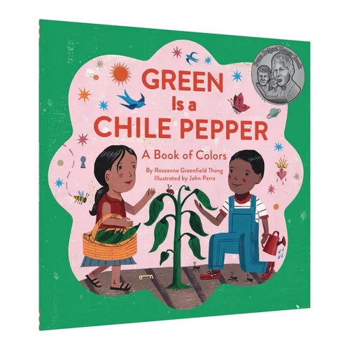 Green Is a Chile Pepper: A Book of Colors - Paperback