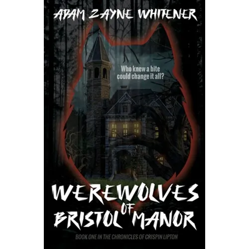 Werewolves of Bristol Manor - Paperback