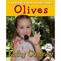 From the Farm to the Table Olives - Paperback