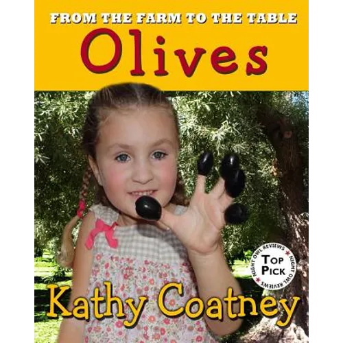 From the Farm to the Table Olives - Paperback