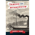 Taming the Muskingum - Paperback