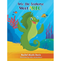 Arlo the Seahorse: Meet Arlo - Hardcover