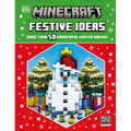 Minecraft Festive Ideas: More Than 50 Wonderful Winter Builds - Hardcover
