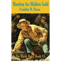 Hunting for Hidden Gold - Hardcover