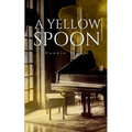 A Yellow Spoon - Paperback