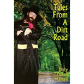 Tales From A Dirt Road - Paperback