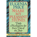 Share My Pleasant Stones: Daily Meditations for Every Day of the Year - Paperback