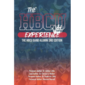 The HBCU Experience: The HBCU Band Alumni 3rd Edition - Paperback