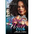 Ratchet Wives Club: Atlanta Edition - Paperback