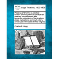 Pleading and forms: a practical treatise on the system of common law pleading, supplemented with numerous precedents of declarations, plea - Paperback