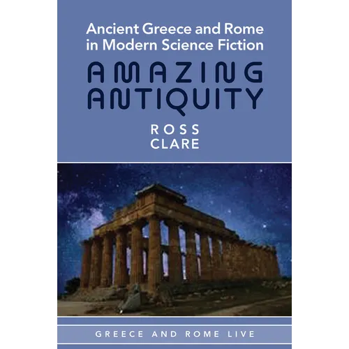 Ancient Greece and Rome in Modern Science Fiction - Paperback