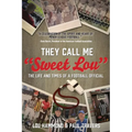 They Call Me "Sweet Lou": The Life and Times of a Football Official - Paperback