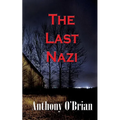 The Last Nazi - Paperback