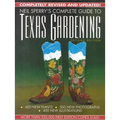 Neil Sperry's Complete Guide to Texas Gardening - Hardcover