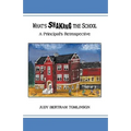 What's Shaking the School: A Principal's Retrospective - Paperback