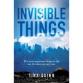 Invisible Things: The most important things in life are the ones you can't see. - Paperback