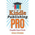 Kindle Publishing PRO - Complete Expert Guide - Paperback