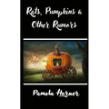Rats, Pumpkins & Other Rumors - Paperback