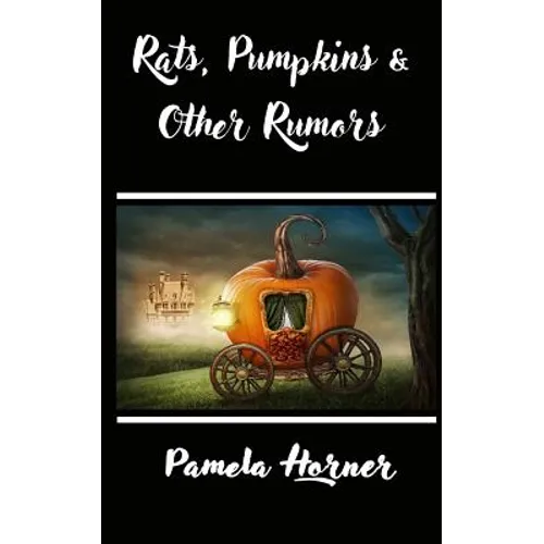 Rats, Pumpkins & Other Rumors - Paperback