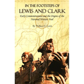 In the Footsteps of Lewis and Clark: Early Commemorations and the Origins of the National Historic Trail - Paperback