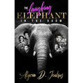 The Laughing Elephant In The Room - Paperback