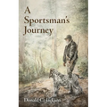 Sportsman's Journey - Paperback